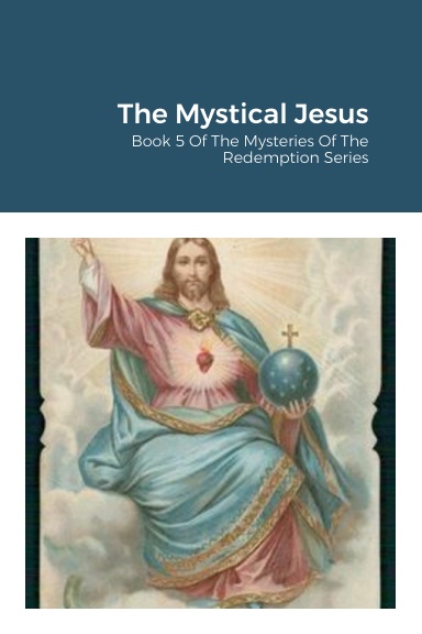 The Mystical Jesus