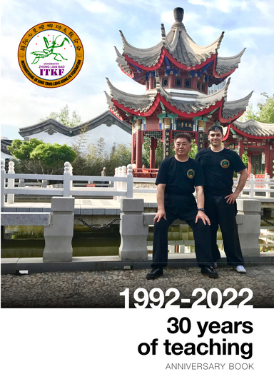 Seven-Star Praying Mantis Kung Fu Research Institute Europe Anniversary Book 1992- 2022