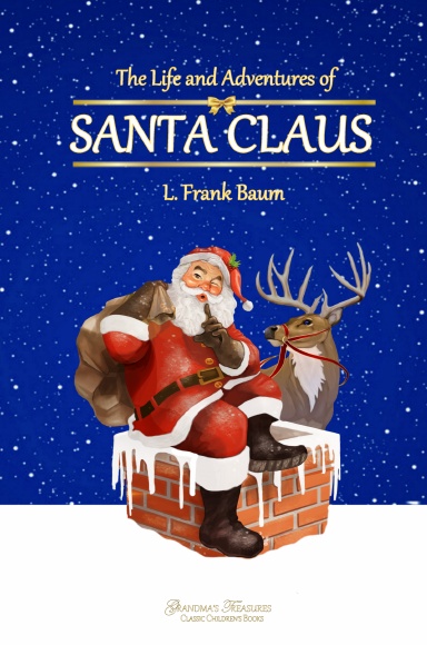 The Life and Adventures of Santa Claus