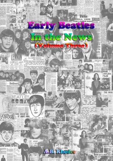 Early Beatles In The News (Volume Three)