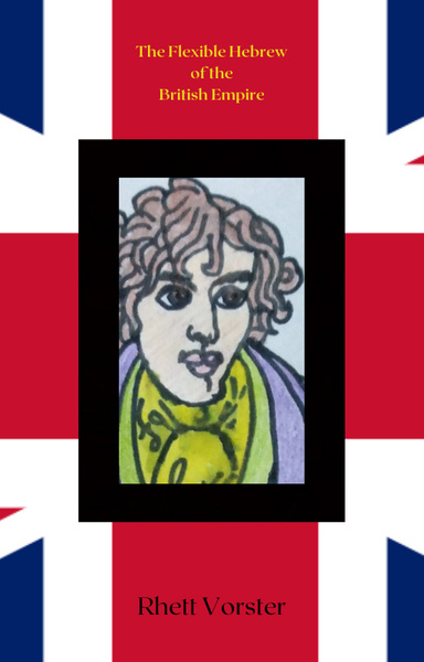 The Flexible Hebrew of the British Empire
