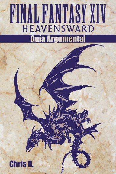 Final Fantasy XIV: Heavensward - Guía Argumental
