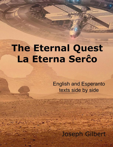 The Eternal Quest La Eterna Serĉo
