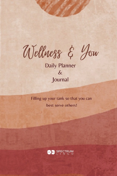 Wellness & You: Daily Planner & Journal