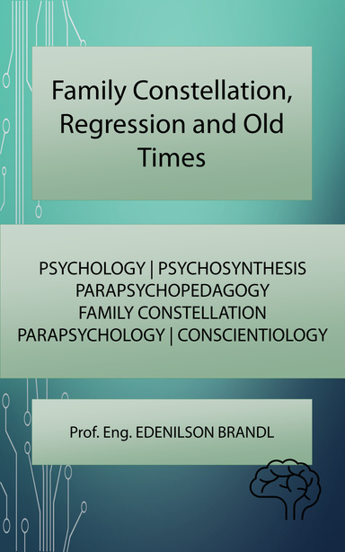 Family Constellation, Regression and Old Times