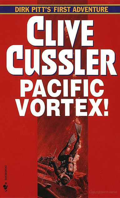 Pacific Vortex! (First Dirk Pitt Adventure)