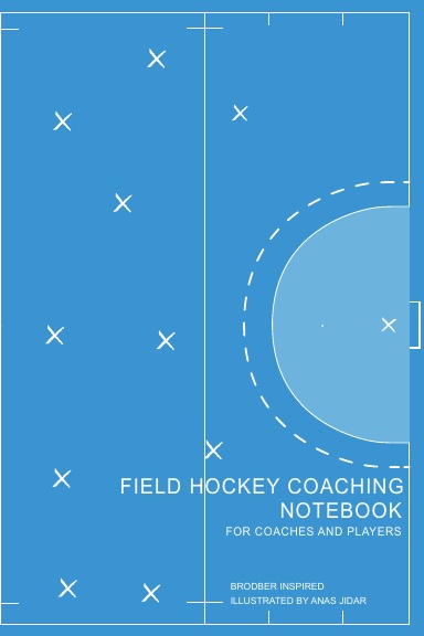 Field Hockey Coaching Notebook for Coaches and Players