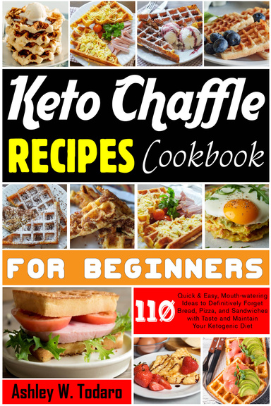 Keto Chaffle Recipes Cookbook for Beginners