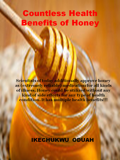 Numerous Health Benefits and Uses of Honey