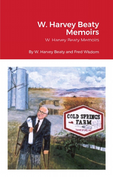 W. Harvey Beaty Memoirs Book - Hardcover