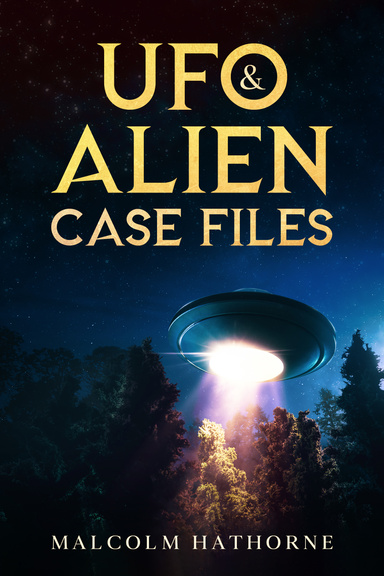 UFO & ALIEN CASE FILES