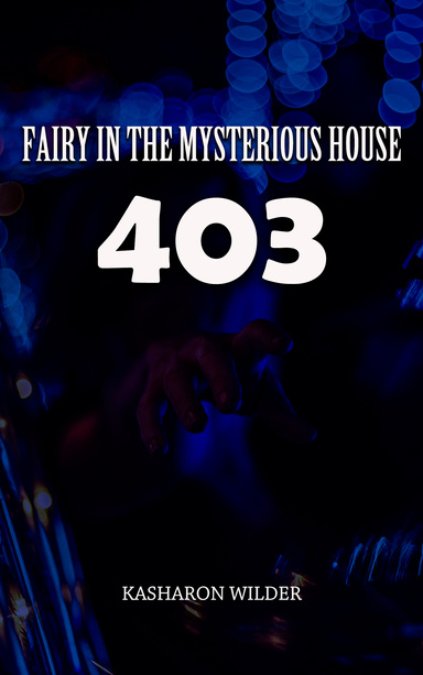 FAIRY IN THE MYSTERIOUS HOUSE 403