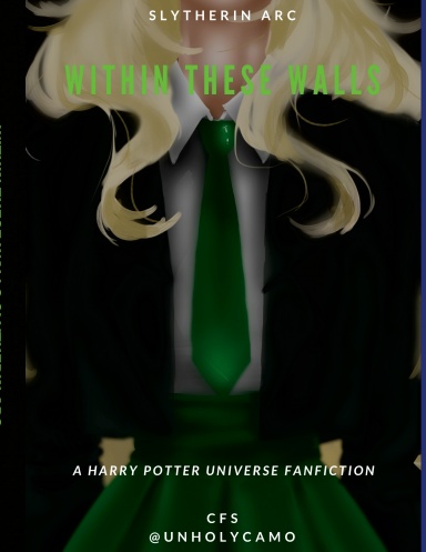 Within These Walls | Slytherin Arc