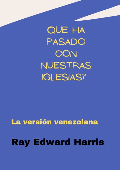 Que ha pasado con nuestras iglesias?
