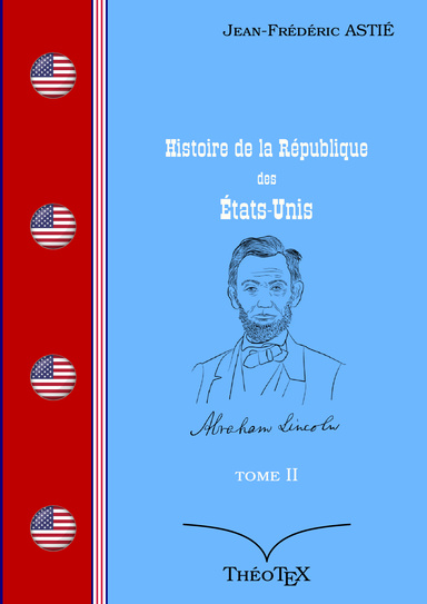Histoire de la République des États-Unis, Tome II