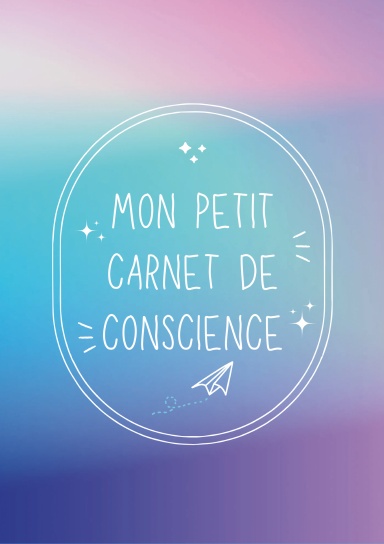 Mon petit carnet de conscience