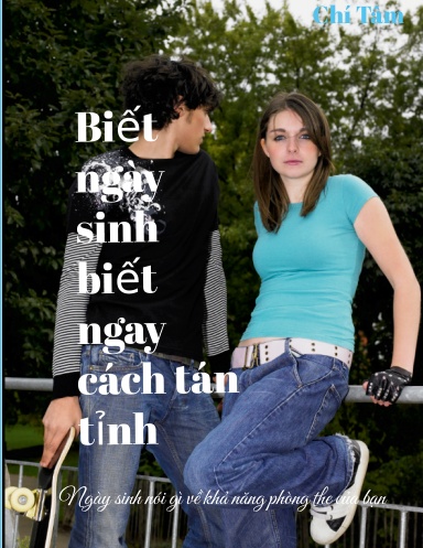 Biết ngày sinh biết ngay cách tán tỉnh