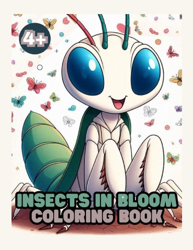 Insects In Bloom Coloring Book
