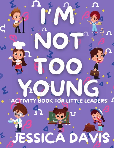 I'm not too young