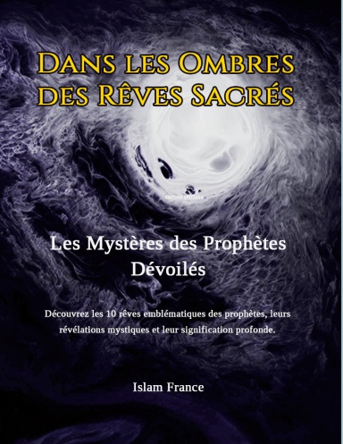 Dans les Ombres des Rêves Sacrés