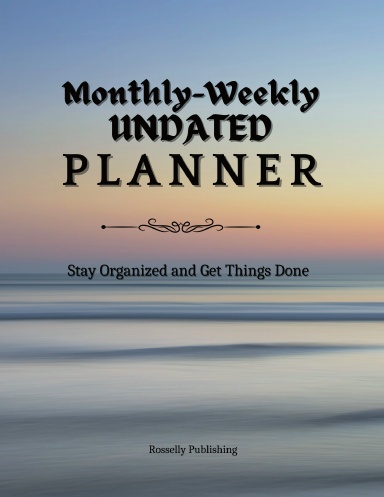 Monthly-Weekly Undated Planner