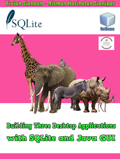 Building Three Desktop Applications with SQLite and Java GUI
