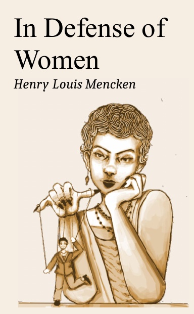 In Defense of Women, Henry Louis Mencken