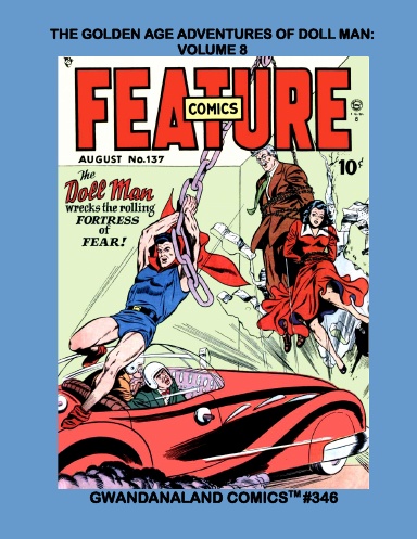 The Golden Age Adventures Of Doll Man: Volume 8