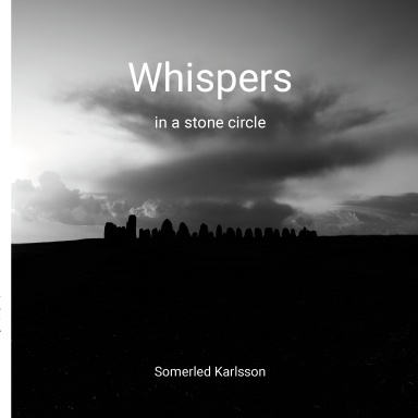 Whispers in a stone circle