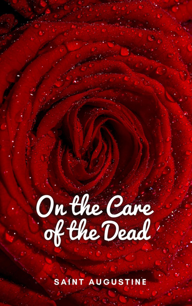 On the Care of the Dead