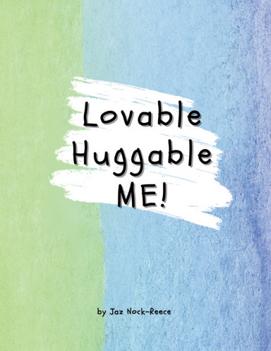 Lovable Huggable Me