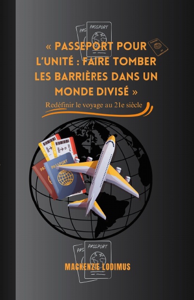 « Passeport vers l’unité : Briser les barrières dans un monde divisé »
