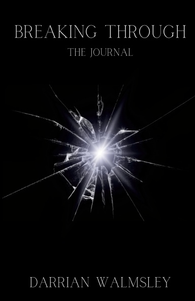 Breaking Through: The Journal