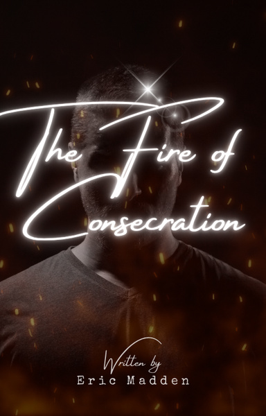 The Fire of Consecration