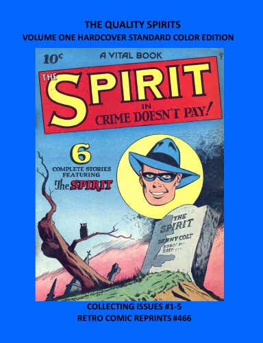THE QUALITY SPIRITS  VOLUME ONE HARDCOVER STANDARD COLOR EDITION