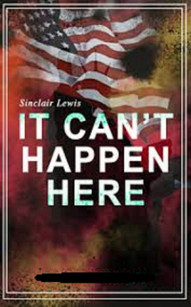 It Can't Happen Here Annotated