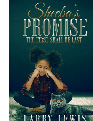 Sheeba's Promise - The First Shall be Last