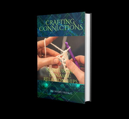 CRAFTING CONNECTIONS