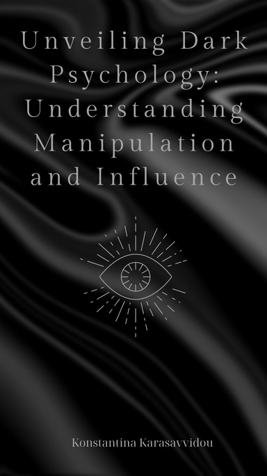 Unveiling Dark Psychology: Understanding Manipulation and Influence