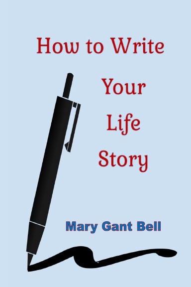 How to Write Your Life Story