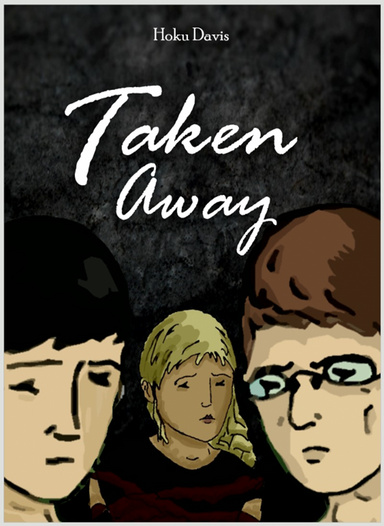 Taken Away
