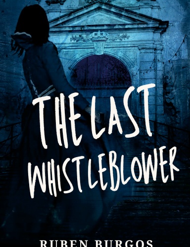 The Last Whistleblower