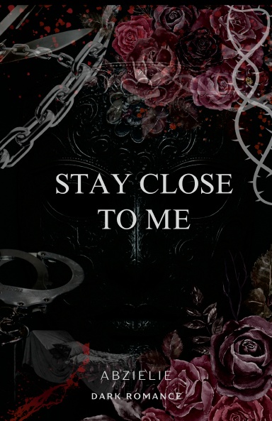 Stay Close To Me