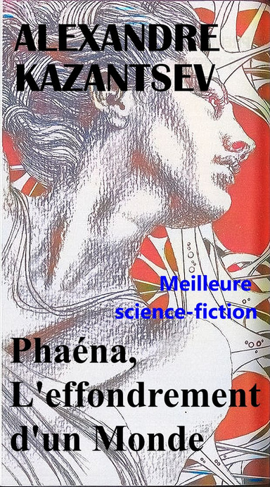 PHAÉNA,  L'EFFONDREMENT  D'UN MONDE