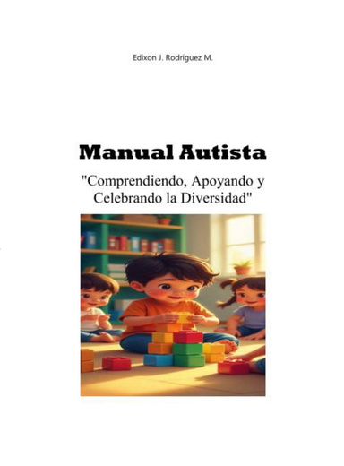 Manual Autista "Comprendiendo, Apoyando y Celebrando la Diversidad"