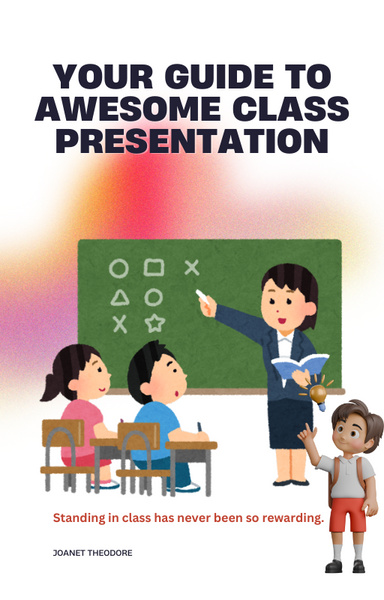Your Guide to Awesome Class Presentations
