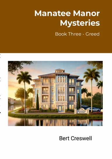 Manatee Manor Mysteries - Book Three