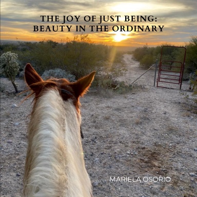 The Joy of Just Being: Beauty in the Ordinary