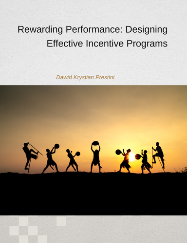 Rewarding Performance: Designing Effective Incentive Programs