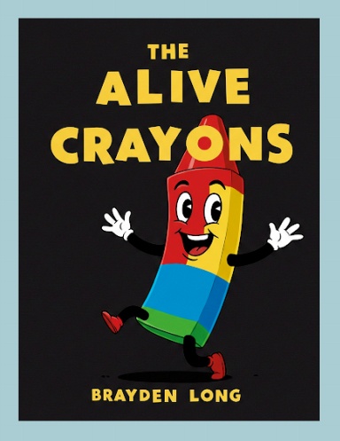 The alive crayons